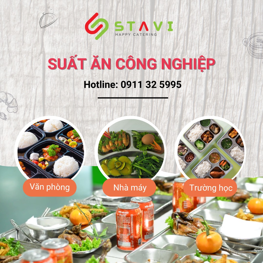 Đơn vị cung cấp suất ăn công nghiệp uy tín STAVI