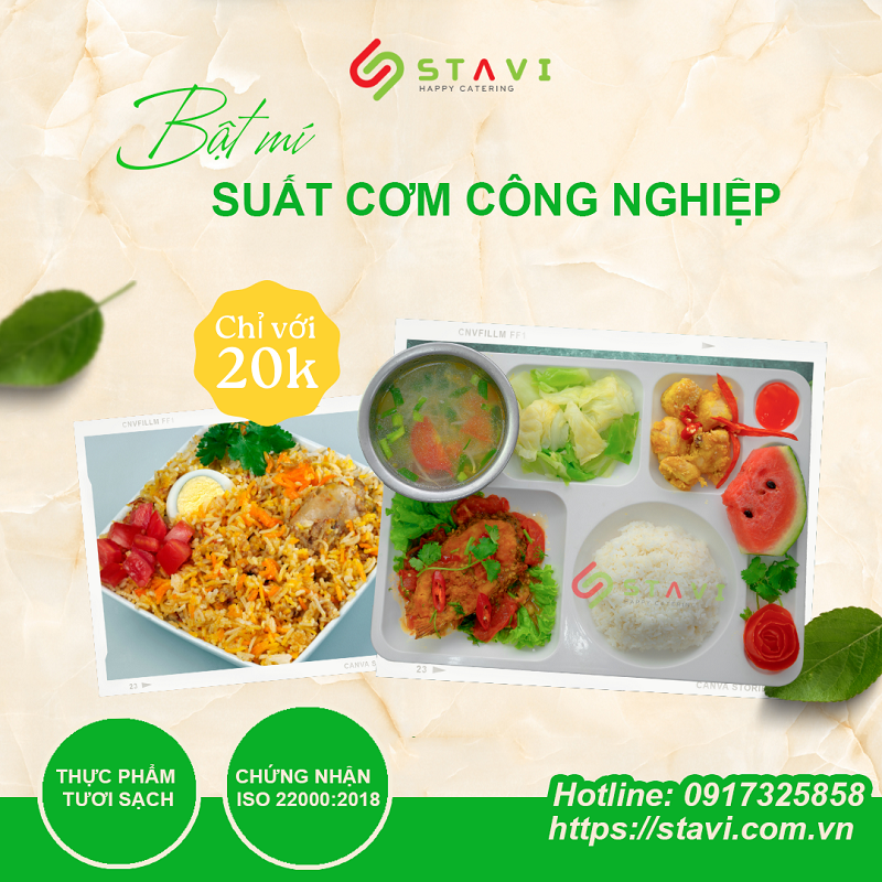 Suất ăn công nghiệp Stavi 20k đầy đủ dinh dưỡng, chất lượng